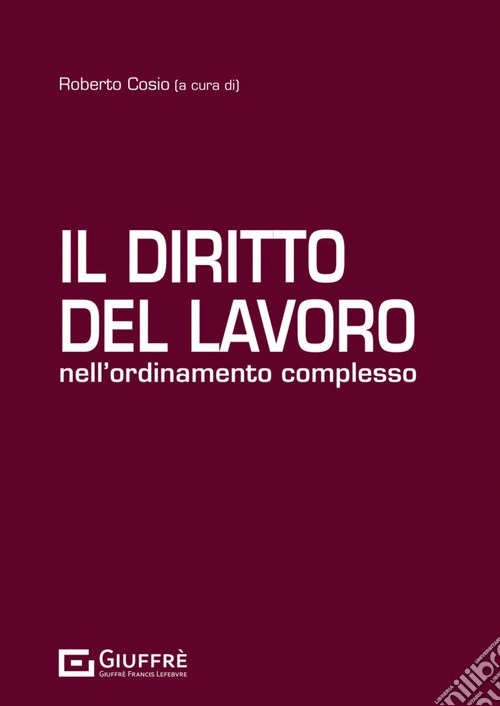 Il diritto del lavoro nell'ordinamento complesso