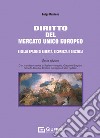 Diritto del mercato unico europeo e dello spazio di libertà, sicurezza e giustizia libro