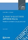 Il trust e gli istituti affini in Italia libro di Rota Flavio Biasini Gino