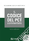 Il codice del PCT commentato libro