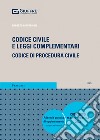 Codice civile e leggi complementari. Codice di procedura civile. Concorso magistratura libro