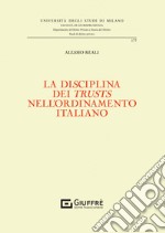 La disciplina dei «trusts» nell'ordinamento italiano