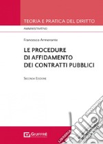 Le procedure di affidamento dei contratti pubblici