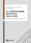 Composizione negoziata della crisi libro