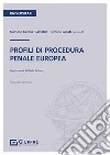 Profili di procedura penale europea libro