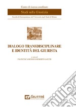 Dialogo transdisciplinare e identità del giurista libro