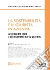 La sostenibilità e il giurista in azienda. Le prossime sfide e gli strumenti per la gestione libro