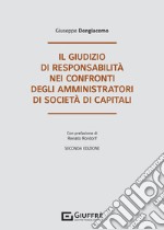 Il giudizio di responsabilità nei confronti degli amministratori di società di capitali