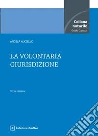 La volontaria giurisdizione libro