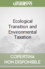 Ecological Transition and Environmental Taxation libro