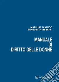 Manuale di diritto delle donne libro