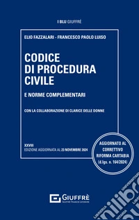 Codice di procedura civile e norme complementari libro