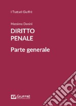 Diritto penale parte generale. Vol. 1 libro