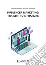 Influencer marketing: tra diritto e pratiche