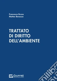 Trattato di diritto dell'ambiente libro