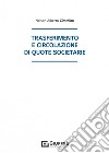 Trasferimento e circolazione di quote societarie libro