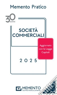 Memento pratico società commerciali 2025 libro