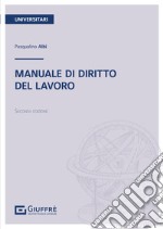 Manuale di diritto del lavoro libro