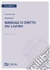 Manuale di diritto del lavoro libro