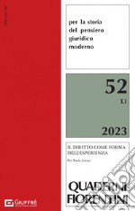 Quaderni fiorentini per la storia del pensiero giuridico moderno (2023). Vol. 52 libro