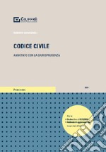 Codice civile. Annotato con la giurisprudenza libro