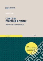 Codice di procedura penale. Annotato con la giurisprudenza libro