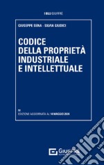 Codice della proprietà industriale e intellettuale libro