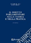 Il diritto parlamentare nella teoria e nella pratica libro di Ciaurro Luigi; Di Ciolo Vittorio