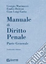 Manuale di diritto penale. Parte generale libro