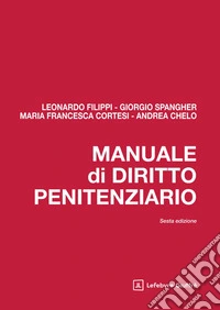 Manuale di diritto penitenziario libro