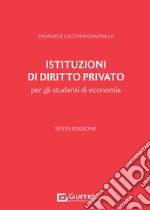 Istituzioni di diritto privato per gli studenti di economia libro