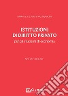 Istituzioni di diritto privato per gli studenti di economia libro