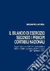 Il bilancio di esercizio secondo i principi contabili nazionali libro