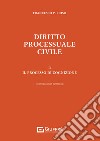 Diritto processuale civile. Vol. 2: Il processo di cognizione libro