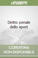 Diritto penale dello sport libro