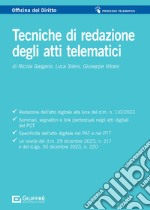 Tecniche di redazione degli atti telematici libro