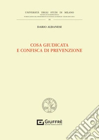 Cosa giudicata e confisca di prevenzione libro