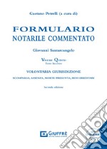 La volontaria giurisdizione. Con espansione online. Vol. 5/2: Scomparsa, assenza, morte presunta, beni ereditari libro