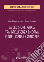 La decisione penale tra intelligenza emotiva e intelligenza artificiale