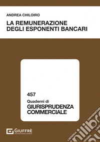 La remunerazione degli esponenti bancari libro