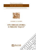 OPA obbligatoria e prezzo «equo» libro