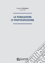 Le fondazioni di partecipazione libro