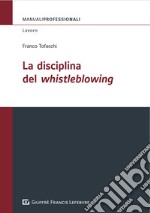 La disciplina del Whistleblowing libro