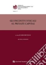 Incentivi fiscali al private capital libro