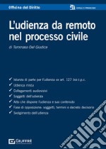 L'udienza da remoto nel processo civile libro