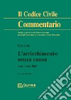 L'arricchimento senza causa. Artt. 2041-2042 libro