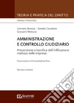 Amministrazione e controllo giudiziario. Repressione e bonifica dell'infiltrazione mafiosa nelle imprese