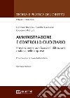 Amministrazione e controllo giudiziario. Repressione e bonifica dell'infiltrazione mafiosa nelle imprese libro di Mottura Giovanni Brescia Gennaro Cavaliere Sandro