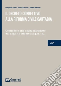Il decreto correttivo alla riforma civile Cartabia libro