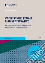 Codice sistematico. Civile, penale e amministrativo libro